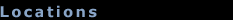Locations